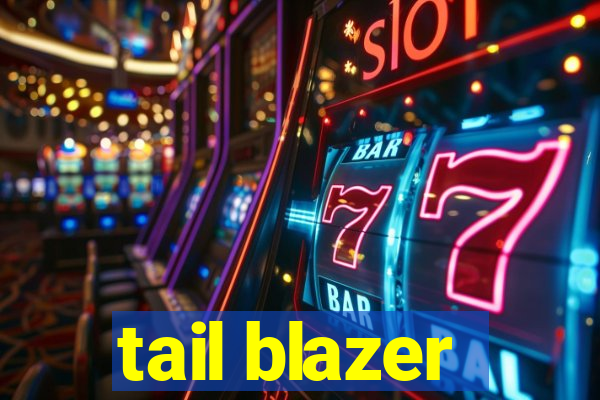 tail blazer